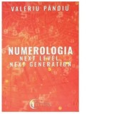 Numerologia. Next Level, Next Generation - Valeriu Panoiu
