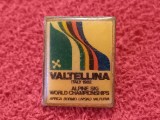 Insigna Ski -VALTELLINA Italy 1982 Candidate-Alpine Ski