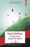 &Icirc;n fața lumii lipsite de iubire - Paperback brosat - Susan Abulhawa - Polirom