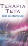 Vianna Stibal - Terapia Teta. Boli si afectiuni
