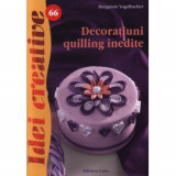 Decoratiuni quilling inedite - Idei Creative 66, Editura Casa