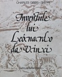 Cumpara ieftin Inventiile lui Leonardo da Vinci - 1982 - Charles Gibbs Smith (XD227)