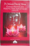 Karma privita din perspectiva sufletului (Compilatie) &ndash; Joshua David Stone