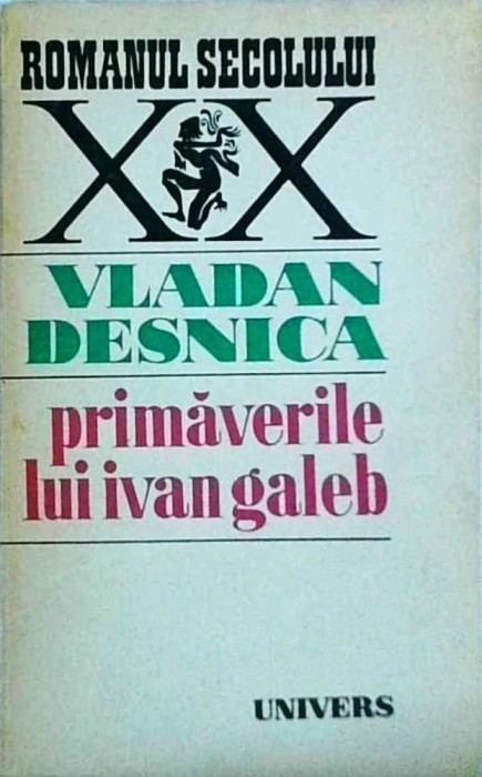 Vladan Desnica - Primaverile lui Ivan Galeb