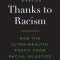 Rich Thanks to Racism: How the Ultra-Wealthy Profit from Racial Injustice