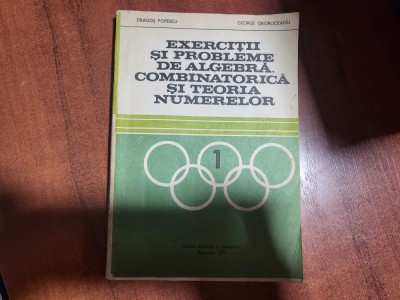 Exercitii si probleme de algebra,combinatorica si teoria numerelor de D.Popescu foto