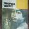 myh 50s - C Levi-Strauss - Tropice Triste - ed 1968