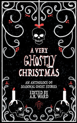 A Very Ghostly Christmas: An Anthology of Seasonal Ghost Stories foto
