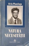 NATURA NECESITATII-ALVIN PLANTINGA-358156