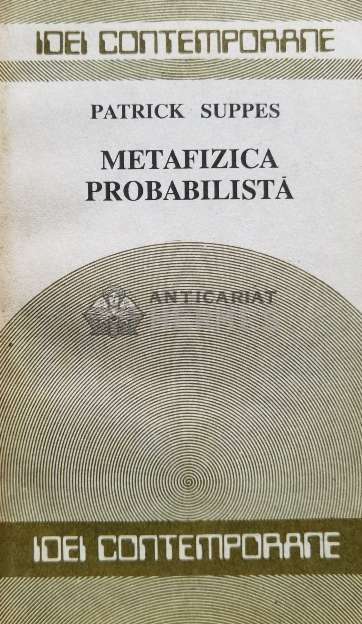 Metafizica probabilista - 1990 - Patrick Suppes (D5)