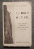 E. R. Blanchet - Au bout d&#039;un fil: douze ascensions nouvelles... (1937)