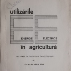 Arsene Radoi - Utilizarile energiei electrice in agricultura (lito, 1972)