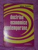 Doctrine economice contemporane / Mihai Todosia