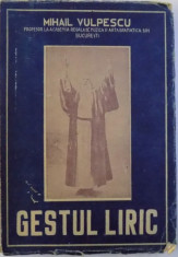 GESTUL LIRIC de MIHAIL VULPESCU , 1947 foto