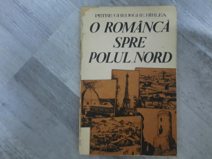 O romanca spre Polul Nord de Petre Gheorghe Birlea