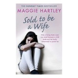 Sold To Be A Wife