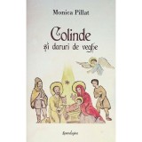 Monica Pillat - Colinde si daruri de veghe