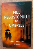 Fiul negustorului de umbrele. Editura Bookzone, 2025 - Tod Lending
