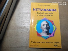 NITYANANDA - REALIZARI SPIRITUALE SI MIRACOLE DIVINE - SWAMI CHETANANDA 2002