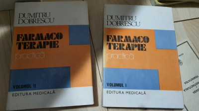 FARMACOTERAPIE PRACTICA - Dumitru Dobrescu - 2 Volume foto