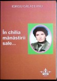 In Chilia Manastirii Sale - Iorgu Galateanu, Cronedit, 2020, Roman, Beletristica