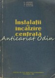 Cumpara ieftin Instalatii Incalzire Centrala - Manual Scoli Profesionale 1959, Andrei, Chimin, Lascar - Carte Constructii Instalatii Termice