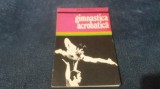 Cumpara ieftin ION TUDUSCIUC - GIMNASTICA ACROBATICA