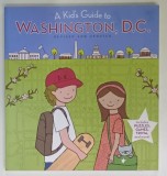 A KID &#039;S GUIDE TO WASHINGTON , D.C. , 2008