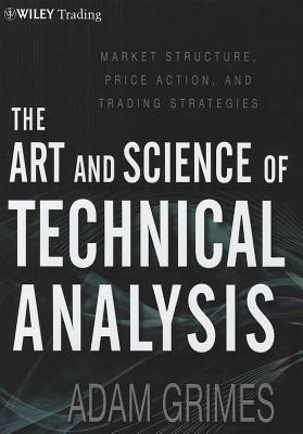 The Art &amp;amp; Science of Technical Analysis: Market Structure, Price Action &amp;amp; Trading Strategies foto