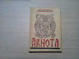SFANTA MANASTIRE ARNOTA - D. Cristescu (preot) - Ramnicul-Valcii, 1937, 168 p., Alta editura