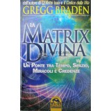 La matrix divina - 2011 - Gregg Braden ($S137)