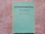 ANTRENAMENTUL SPORTIV MODERN de NICU ALEXE , 1993