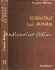 Calciiul Lui Ahile - Vasile Baran - Tiraj: 2500 Exemplare