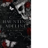 Haunting Adeline : Book 1 of 2: Cat &amp;amp;amp; Mouse Duet - H.D. Carlton