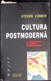 CULTURA POSTMODERNA. O INTRODUCERE IN TEORIILE CONTEMPORANE-STEVEN CONNOR-350144