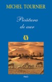 Picatura de aur - Michel Tournier - Editura Rao