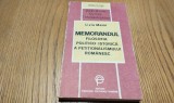 MEMORANDUL Filosofia Politico-Istorica a Petitionalismului Romanesc - Liviu Maior - Editura Fundatiei Culturale Romane, 1992, 301 p.