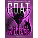 G.O.A.T. - Serena Williams
