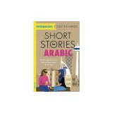 Short Stories in Arabic for Intermediate Learners