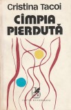 CRISTINA TACOI - CAMPIA PIERDUTA ( POVESTIRI )