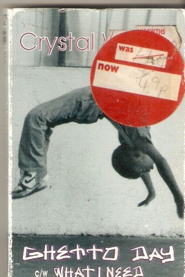 Caseta Crystal Waters &amp;lrm;&amp;ndash; Ghetto Day / What I Need, originala foto
