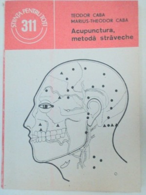 ACUPUNCTURA,METODA STRAVECHE-TEODOR CABA,MARIUS THEODOR CABA BUCURESTI 1989 foto