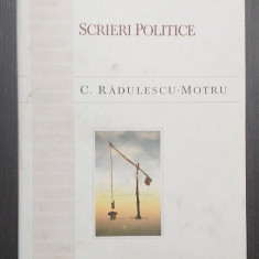 SCRIERI POLITICE - CONSTANTIN RADULESCU MOTRU