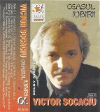 Casetă audio Victor Socaciu &ndash; Ceasul Iubirii (Best Of), originală