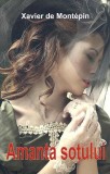 Amanta soțului - Paperback brosat - Xavier de Mont&eacute;pin, Marian C. Gerogescu - Orizonturi
