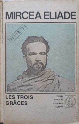 LES TROIS GRACES. PROZA FANTASTICA VOL.4-MIRCEA ELIADE-233841 foto