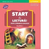 Start la lectura. Texte literare si aplicatii. Clasa I