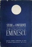 STUDII SI CONFERINTE CU PRILEJUL SARBATORIRII A 100 DE ANI DE LA NASTEREA LUI MIHAI EMINESCU-COLECTIV-235040