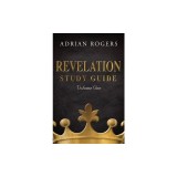 Revelation Study Guide (Volume 1): An Expository Analysis of Chapters 1-13