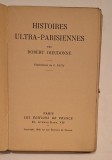 Histoires Ultra-Parisiennes &ndash; Robert Dieudonn&eacute; &ndash; 1938 &ndash; Illustrations de G. Pavis &ndash; Les &Eacute;ditions de France